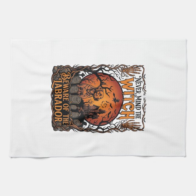 Never Mind Witch Beware Labrador Halloween Haunted Kitchen Towel (Horizontal)