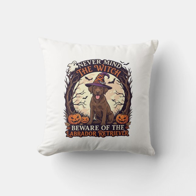 Never Mind Witch Beware Labrador Retriever Hallowe Throw Pillow (Front)