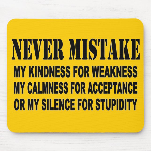 NEVER MISTAKE MOUSE PAD (Front)