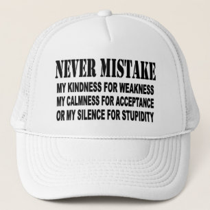 NEVER MISTAKE TRUCKER HAT