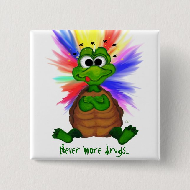 Never more drugs... 2 inch square button (Front)