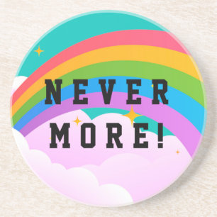 never more rainbow covenant coaster