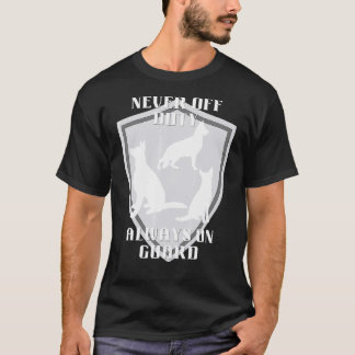 Never Off Duty Always On Guard German Shepherd Dog T-Shirt