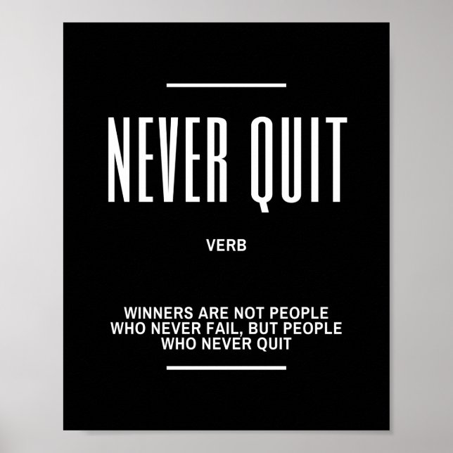 Never Quit Motivational Quote Poster (Front)