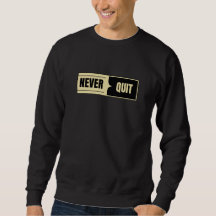 NEVER QUIT Split Contrast sweatshirt