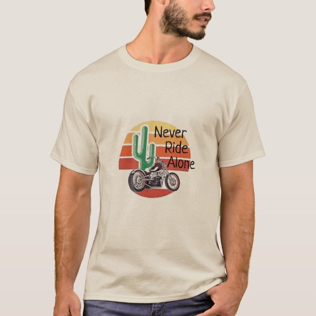 never ride alone T-Shirt (Front)