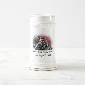 Never Ride Faster Than... Beer Stein
