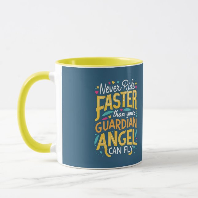 Never ride faster than your guardian angel can fly mug (Left)