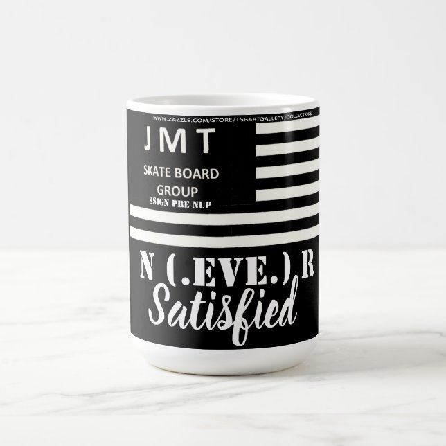 NEVER SATISFIED Mug (Center)