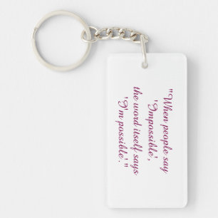 Never say impossible Key chain 