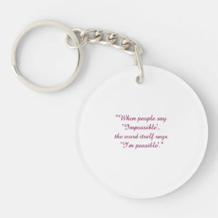 Never say impossible  keychain
