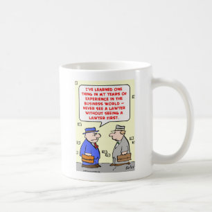 never see a lawyer coffee mug