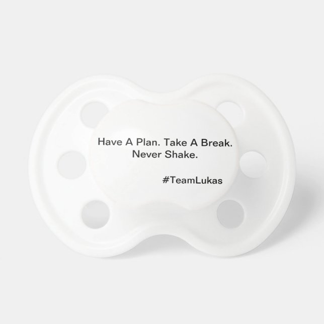 Never Shake Binky Pacifier (Front)