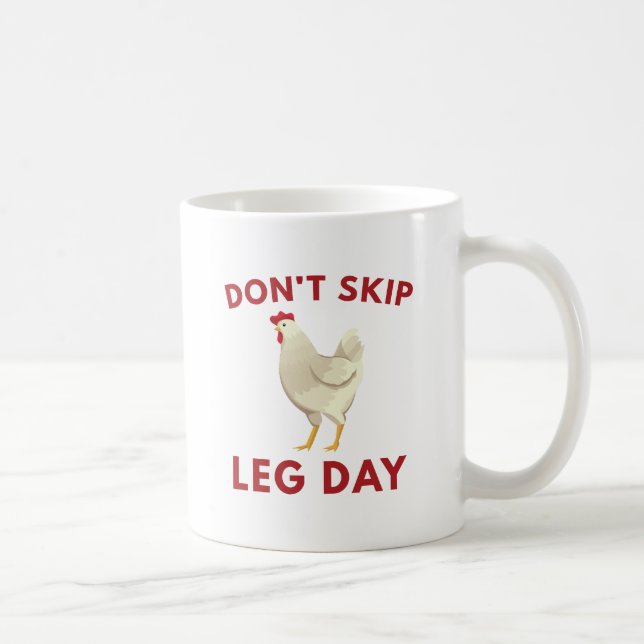 Never Skip Leg Day Coffee Mug (Right)