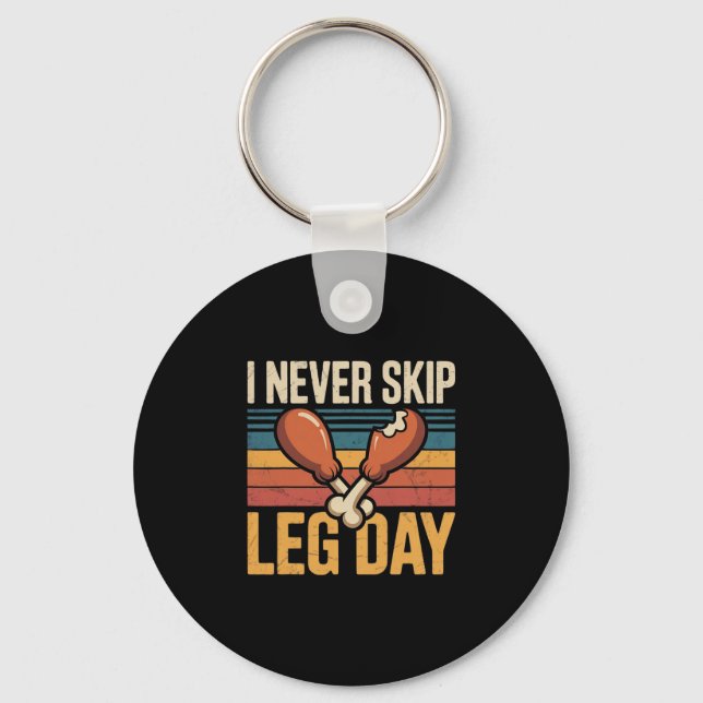 Never Skip Leg Day Funny Turkey Retro  Keychain (Front)