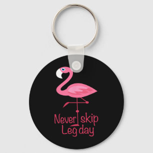 Never Skip Leg Day - Gym Fitness Workout Flamingo Keychain