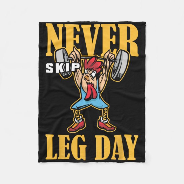Never Skip Leg Day Weightlifting Workout  Fleece Blanket (Front)