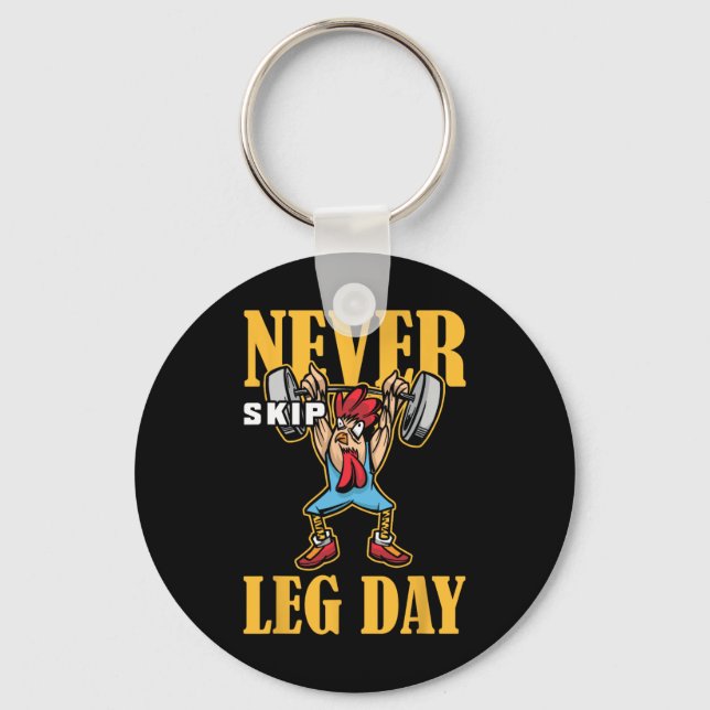 Never Skip Leg Day Weightlifting Workout  Keychain (Front)