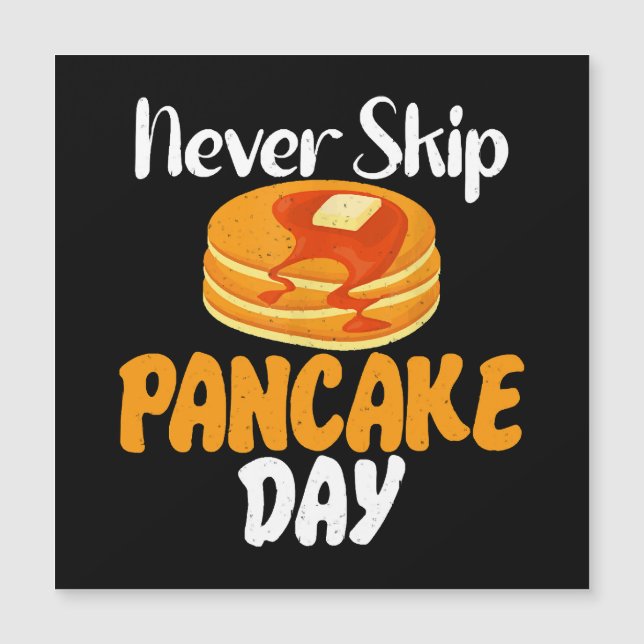Never skip Pancake Day (Front)