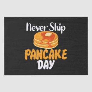 Never skip Pancake Day Tissue Paper