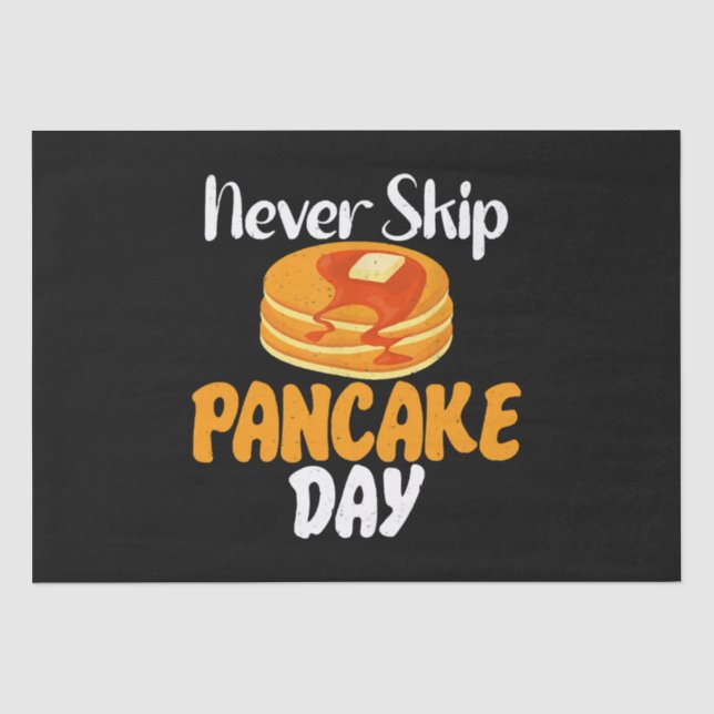 Never skip Pancake Day Tissue Paper (Front)