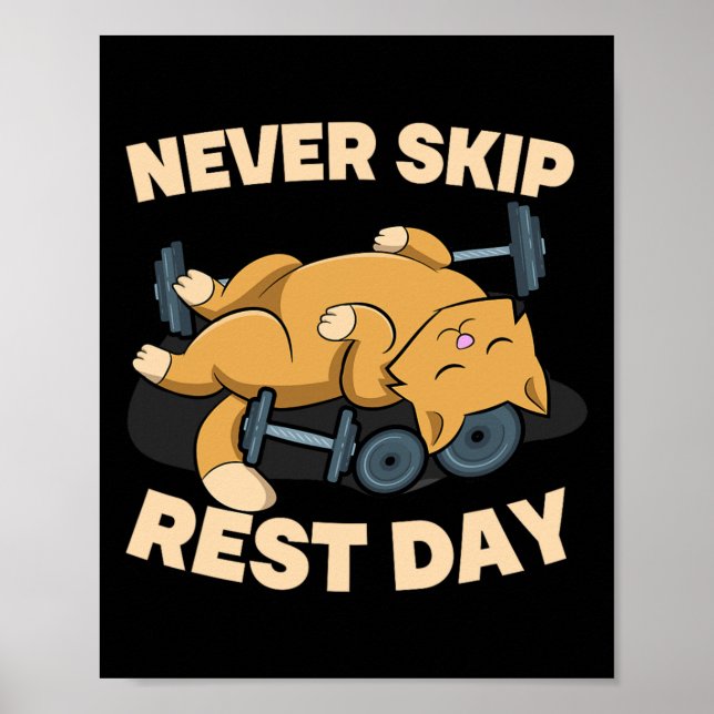 Never Skip Rest Day Cat Kitten Gym Workout Bodybui Poster (Front)