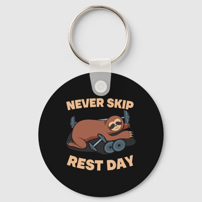 Never Skip Rest Day Sloth Gym Workout Lifting Body Keychain (Front)