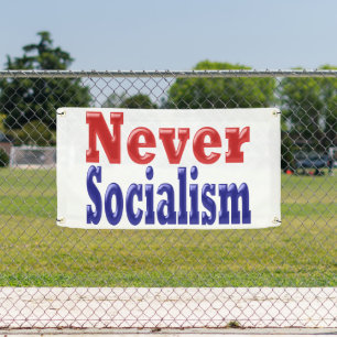 Never Socialism with red blue text Banner