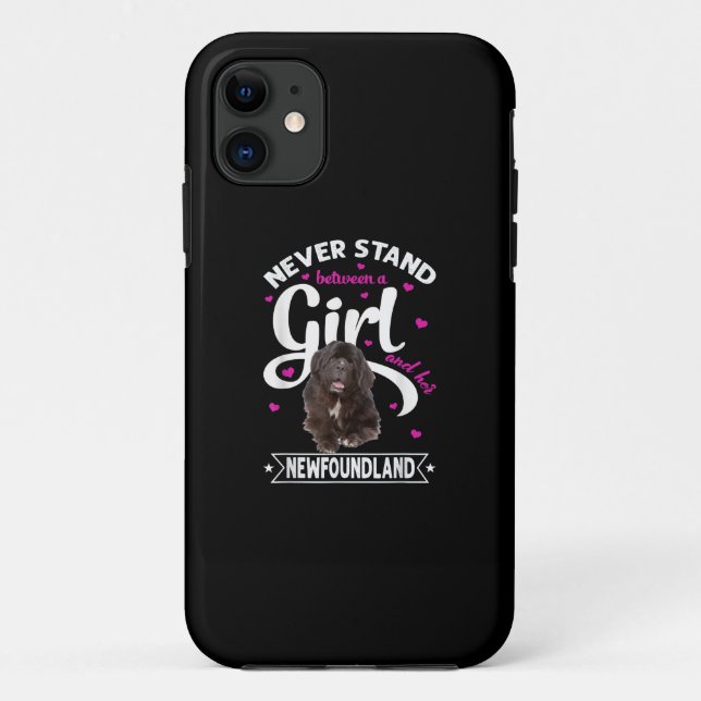 Never stand between a girl and her newfoundland Case-Mate iPhone case (Back)