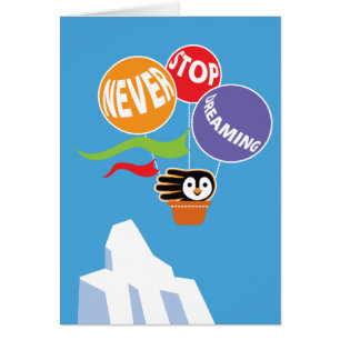 Never Stop Dreaming Always Believe in Yourself