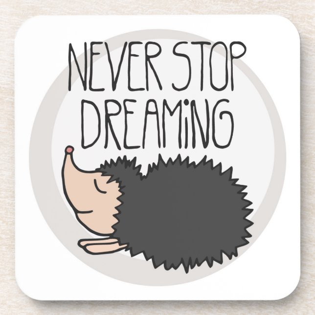 Never Stop Dreaming Coaster (Front)