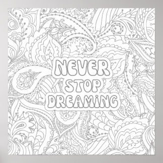 Never Stop Dreaming Colouring Poster