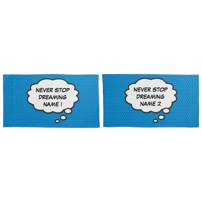 NEVER STOP DREAMING Fun Retro Comic Book Pop Art Pillowcase (Back-Set)