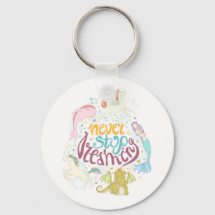 Never Stop Dreaming Keychain