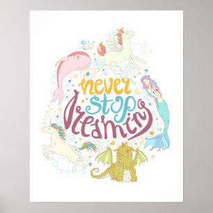 Never Stop Dreaming Poster