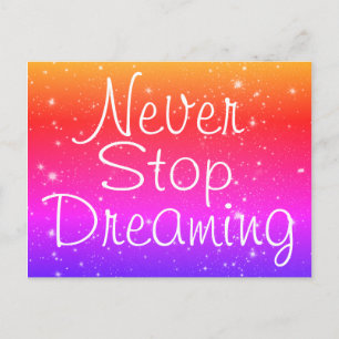 Never Stop Dreaming Rainbow Stars Postcard