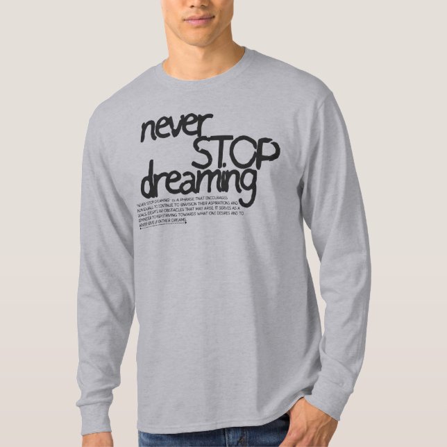 Never Stop Dreaming T-Shirt 2023 (Front)