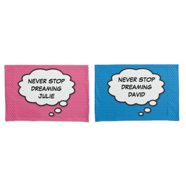 NEVER STOP DREAMING Think Bubble Fun Comic Book Pillowcase (Front-Set)