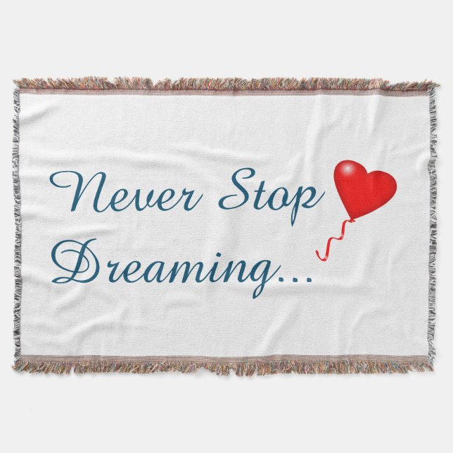 Never Stop Dreaming Throw Blanket (Front)