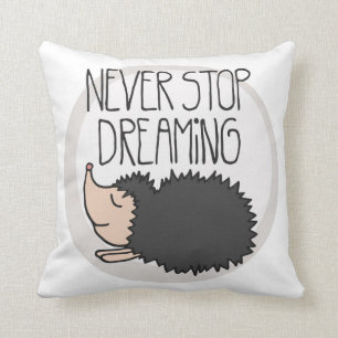 Never Stop Dreaming Throw Pillow