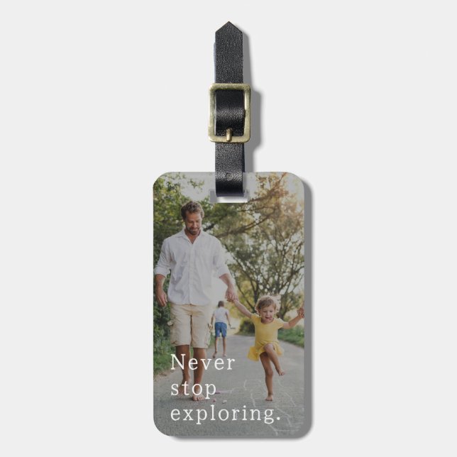 Never Stop Exploring Custom Photo Luggage Tag (Front Vertical)