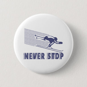 Never Stop: Skiing 2 Inch Round Button
