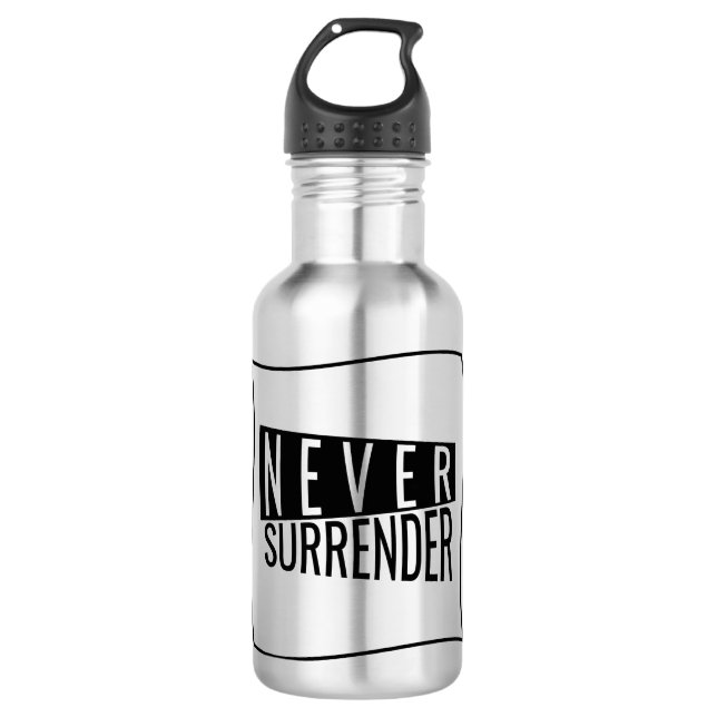 Never Surrender!! 710 Ml Water Bottle (Front)