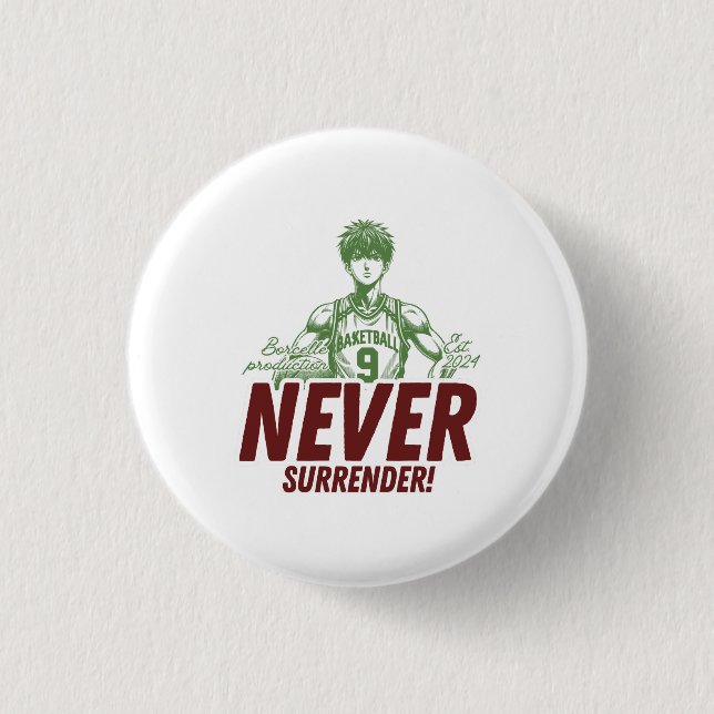 Never Surrender Anime Basketball 1 Inch Round Button (Front)