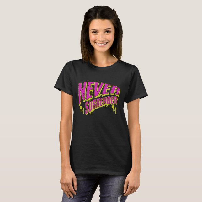 Never Surrender Graffiti Motivation Typography T-Shirt (Front Full)