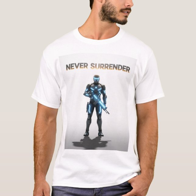 Never Surrender T-Shirt (Front)