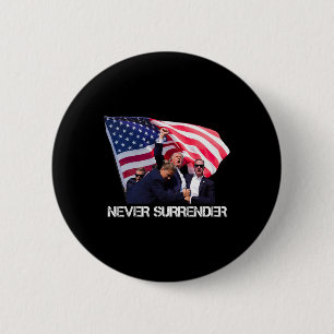 Never Surrender Tee 2 Inch Round Button