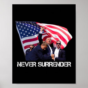 Never Surrender Tee Poster