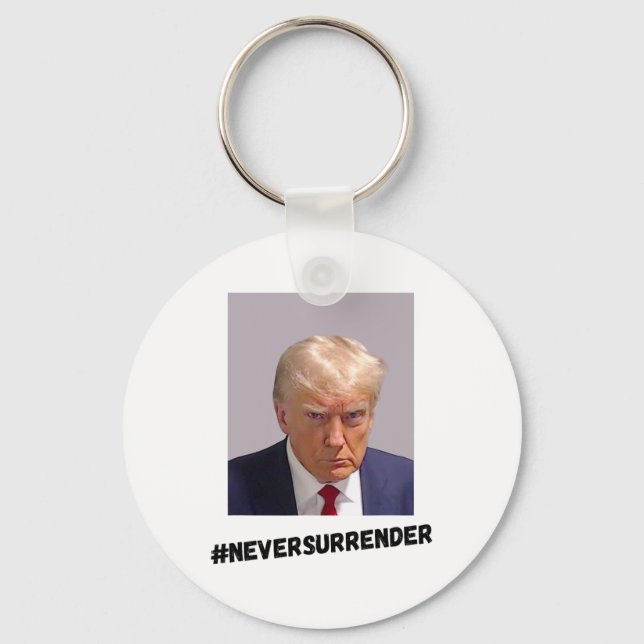 Never Surrender Trump  Keychain (Front)