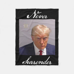 Never Surrender Trump Mug Shot Fleece Blanket